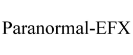 PARANORMAL-EFX trademark