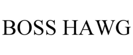 BOSS HAWG trademark