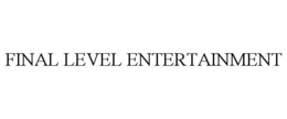 FINAL LEVEL ENTERTAINMENT trademark