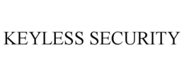 KEYLESS SECURITY trademark