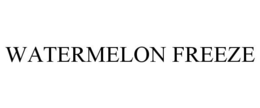 WATERMELON FREEZE trademark