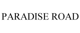 PARADISE ROAD trademark