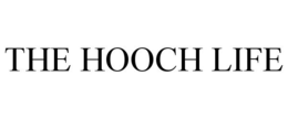THE HOOCH LIFE trademark