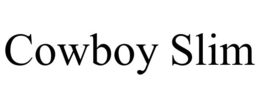 COWBOY SLIM trademark