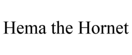 HEMA THE HORNET trademark