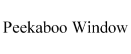 PEEKABOO WINDOW trademark