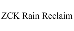 ZCK RAIN RECLAIM trademark