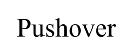 PUSHOVER trademark