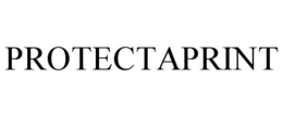 PROTECTAPRINT trademark