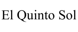 EL QUINTO SOL trademark