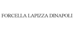 FORCELLA LAPIZZA DINAPOLI trademark