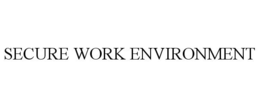 SECURE WORK ENVIRONMENT trademark