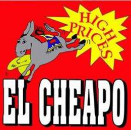 HIGH PRICES EL CHEAPO trademark