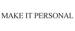 MAKE IT PERSONAL trademark