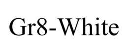 GR8-WHITE trademark