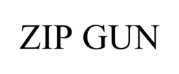 ZIP GUN trademark