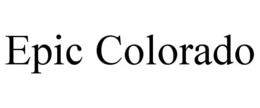 EPIC COLORADO trademark