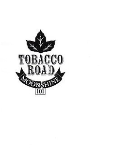 TOBACCO ROAD MOONSHINE 101 trademark