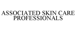 ASSOCIATED SKIN CARE PROFESSIONALS trademark