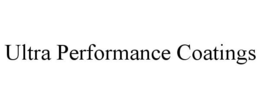ULTRA PERFORMANCE COATINGS trademark