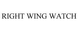 RIGHT WING WATCH trademark