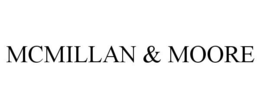 MCMILLAN & MOORE trademark
