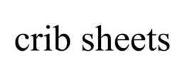 CRIB SHEETS trademark