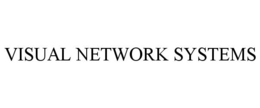 VISUAL NETWORK SYSTEMS trademark