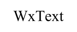 WXTEXT trademark