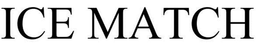 ICE MATCH trademark