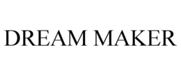 DREAM MAKER trademark