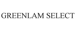 GREENLAM SELECT trademark
