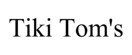 TIKI TOM'S trademark