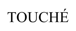 TOUCHÉ trademark