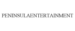 PENINSULAENTERTAINMENT trademark