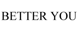 BETTER YOU trademark