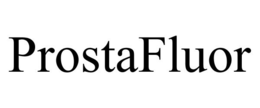 PROSTAFLUOR trademark