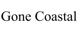 GONE COASTAL trademark