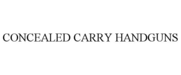 CONCEALED CARRY HANDGUNS trademark