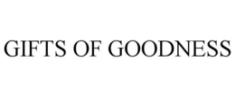 GIFTS OF GOODNESS trademark