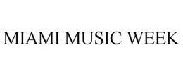 MIAMI MUSIC WEEK trademark