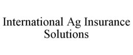 INTERNATIONAL AG INSURANCE SOLUTIONS trademark