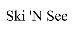 SKI 'N SEE trademark