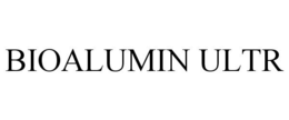 BIOALUMIN ULTR trademark