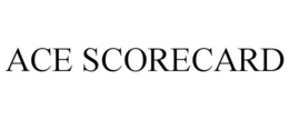 ACE SCORECARD trademark
