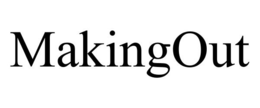 MAKINGOUT trademark