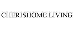 CHERISHOME LIVING trademark