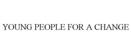 YOUNG PEOPLE FOR A CHANGE trademark