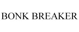 BONK BREAKER trademark
