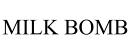 MILK BOMB trademark